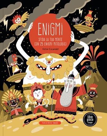 Enigmi. Sfida la tua mente con 25 enigmi mitologici. Ediz. a colori - Víctor Sabaté - Libro IdeeAli 2026, Libri gioco | Libraccio.it