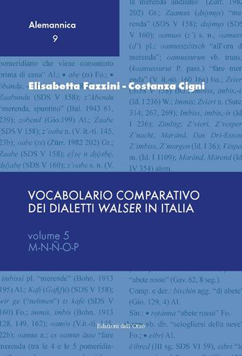 Vocabolario comparativo dei dialetti Walser in Italia. Ediz. critica. Vol. 5: M-N-Ñ-O-P. - Elisabetta Fazzini, Costanza Cigni - Libro Edizioni dell'Orso 2019, Alemannica | Libraccio.it