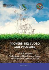 Proverbi del suolo-Soil proverbs. Ediz. bilingue