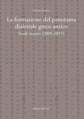 La formazione del panorama dialettale greco antico. Studi recenti (2005-2015)