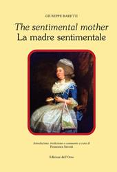 The sentimental mother-La madre sentimentale. Ediz. bilingue