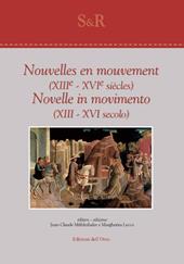 Nouvelles en mouvement (XIII° - XVI° siècles)-Novelle in movimento (XIII - XVI secolo). Ediz. bilingue