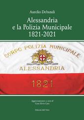 Alessandria e la polizia municipale 1821-2021