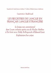 Les registres de langue en français langue étrangère. Le lexique non conventionnel dans «Leurs enfants après eux» de Nicolas Mathieu et «En finir avec Eddy Bellegueule» d'Edouard Louis. Exploitation d'un corpus