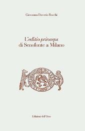 L' editio princeps di Senofonte a Milano. Ediz. critica