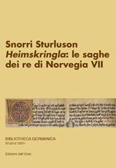 Snorri Sturluson. «Heimskringla»: le saghe dei re di Norvegia. Vol. 7