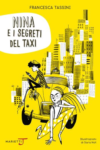 Nina e i segreti del taxi - Francesca Tassini - Libro Marietti Junior 2021, Taxi Time | Libraccio.it