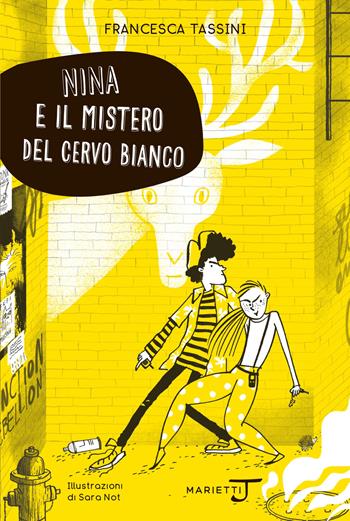 Nina e il mistero del cervo bianco - Francesca Tassini - Libro Marietti Junior 2021, Taxi Time | Libraccio.it