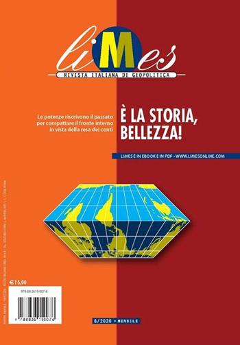 Limes. Rivista italiana di geopolitica (2020). Vol. 8: È la storia, bellezza!  - Libro Gedi (Gruppo Editoriale) 2020 | Libraccio.it