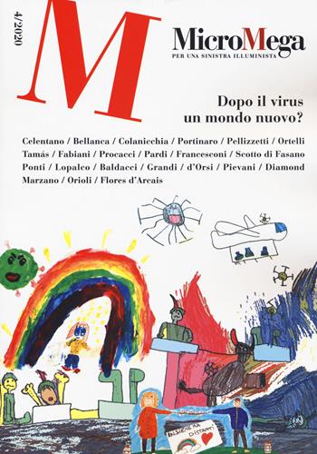 Micromega (2020). Vol. 4: Dopo il virus un mondo nuovo?  - Libro Gedi (Gruppo Editoriale) 2020 | Libraccio.it