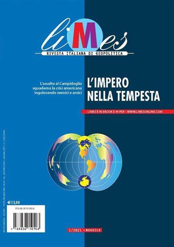 Limes. Rivista italiana di geopolitica (2021). Vol. 1: L' impero nella tempesta  - Libro Gedi (Gruppo Editoriale) 2021 | Libraccio.it