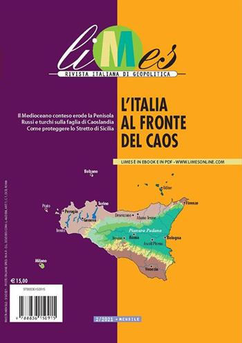 Limes. Rivista italiana di geopolitica (2021). Vol. 2: L' Italia al fronte del caos  - Libro Gedi (Gruppo Editoriale) 2021 | Libraccio.it