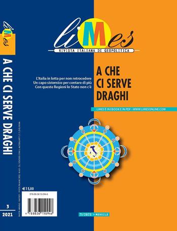 Limes. Rivista italiana di geopolitica (2021). Vol. 3: A che ci serve Draghi  - Libro Gedi (Gruppo Editoriale) 2021 | Libraccio.it