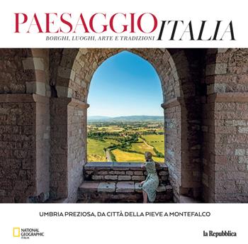 Umbria preziosa, da Città della Pieve a Montefalco. Paesaggio Italia. Vol. 1  - Libro Gedi (Gruppo Editoriale) 2022 | Libraccio.it
