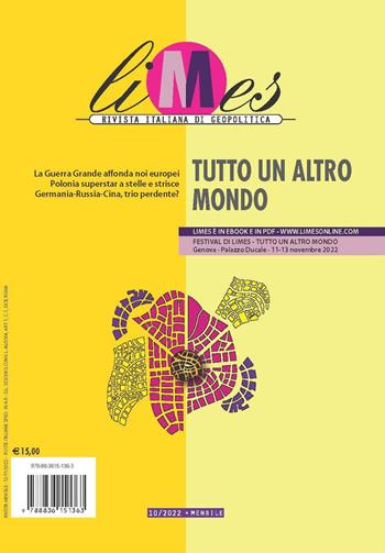 Limes. Rivista italiana di geopolitica (2022). Vol. 10: Tutto un altro mondo  - Libro Gedi (Gruppo Editoriale) 2022 | Libraccio.it