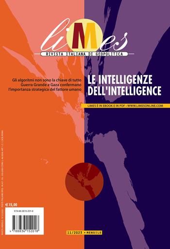 Limes. Rivista italiana di geopolitica (2023). Vol. 11: Le intelligenze dell'intelligence  - Libro Gedi (Gruppo Editoriale) 2023 | Libraccio.it