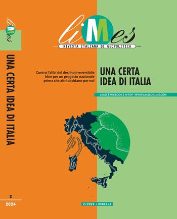 Limes. Rivista italiana di geopolitica (2024). Vol. 2: Una certa idea di Italia  - Libro Gedi (Gruppo Editoriale) 2024 | Libraccio.it