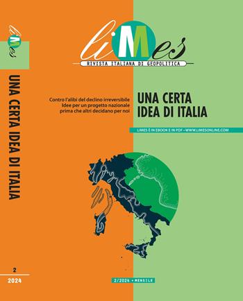 Limes. Rivista italiana di geopolitica (2024). Vol. 2: Una certa idea di Italia  - Libro Gedi (Gruppo Editoriale) 2024 | Libraccio.it