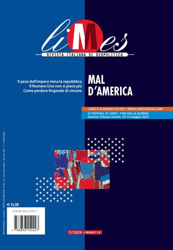 Limes. Rivista italiana di geopolitica (2024). Vol. 3: Mal d'America  - Libro Gedi (Gruppo Editoriale) 2024 | Libraccio.it