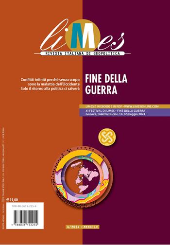 Limes. Rivista italiana di geopolitica (2024). Vol. 4: Fine della guerra  - Libro Gedi (Gruppo Editoriale) 2024 | Libraccio.it