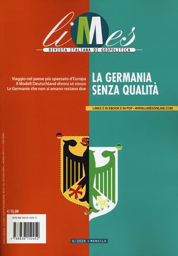 Limes. Rivista italiana di geopolitica (2024). Vol. 6: La Germania senza qualità  - Libro Gedi (Gruppo Editoriale) 2024 | Libraccio.it