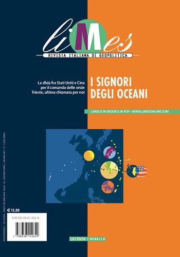 Limes. Rivista italiana di geopolitica (2024). Vol. 10: I signori degli oceani  - Libro Gedi (Gruppo Editoriale) 2024 | Libraccio.it