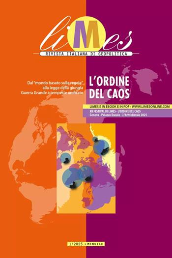 Limes. Rivista italiana di geopolitica (2025). Vol. 1: L' ordine del caos  - Libro Gedi (Gruppo Editoriale) 2025 | Libraccio.it
