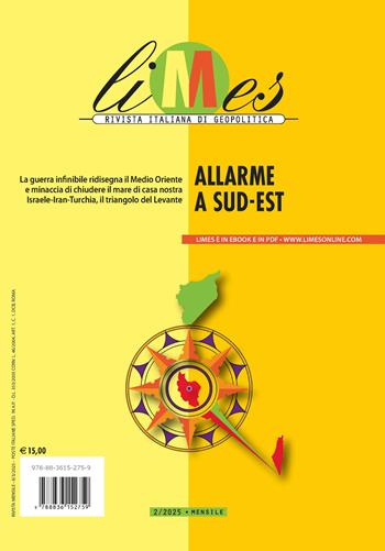 Limes. Rivista italiana di geopolitica (2025). Vol. 2: Allarme a Sud-Est  - Libro Gedi (Gruppo Editoriale) 2025 | Libraccio.it