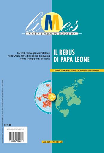 Limes. Rivista italiana di geopolitica (2025). Vol. 5: Il rebus di papa Leone  - Libro Gedi (Gruppo Editoriale) 2025 | Libraccio.it