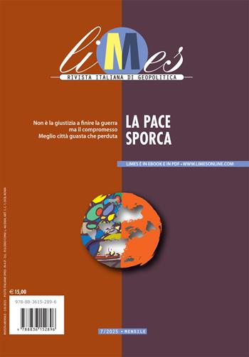 Limes. Rivista italiana di geopolitica (2025). Vol. 7: La pace sporca  - Libro Gedi (Gruppo Editoriale) 2025 | Libraccio.it