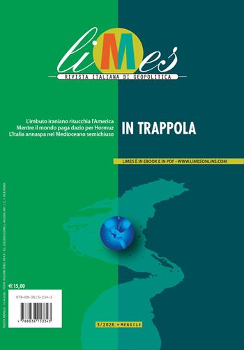 Limes. Rivista italiana di geopolitica (2026). Vol. 3: In trappola  - Libro Gedi (Gruppo Editoriale) 2026 | Libraccio.it