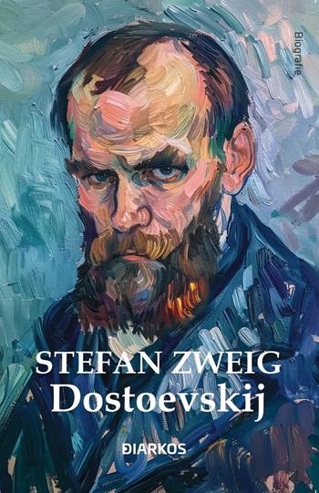 Dostoevskij - Stefan Zweig - Libro DIARKOS 2024, Biografie | Libraccio.it