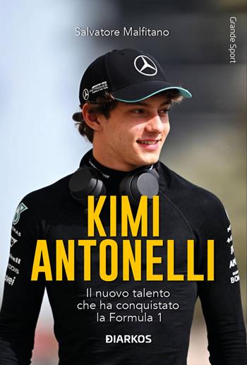 Kimi Antonelli - Salvatore Malfitano - Libro DIARKOS 2026, Grande sport | Libraccio.it