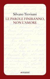 Le parole finiranno, non l'amore