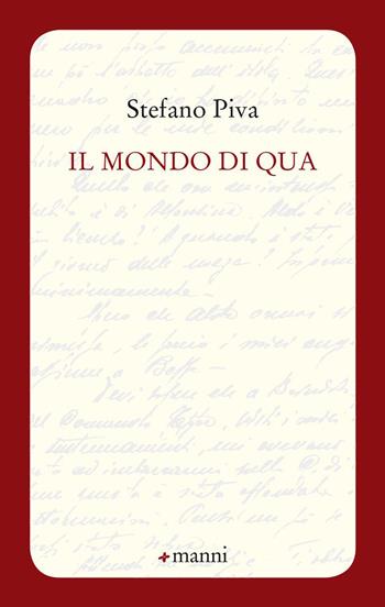 Il mondo di qua - Stefano Piva - Libro Manni 2020, Occasioni | Libraccio.it
