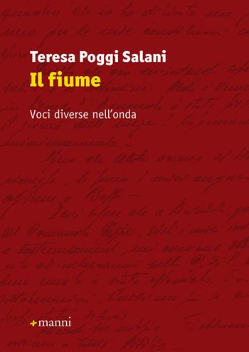 Il fiume. Voci diverse nell'onda - Teresa Poggi Salani - Libro Manni 2020, La scrittura e la storia | Libraccio.it