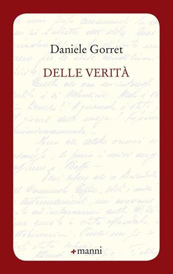Delle verità - Daniele Gorret - Libro Manni 2021, Pretesti | Libraccio.it