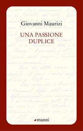 Una passione duplice