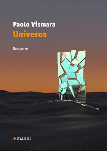 Univeros - Paolo Vismara - Libro Manni 2022, Occasioni | Libraccio.it