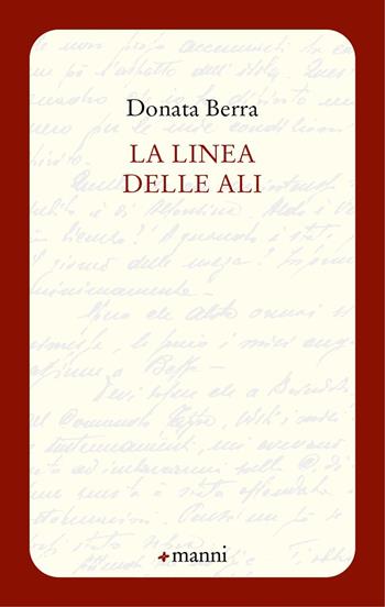La linea delle ali - Donata Berra - Libro Manni 2022, Occasioni | Libraccio.it