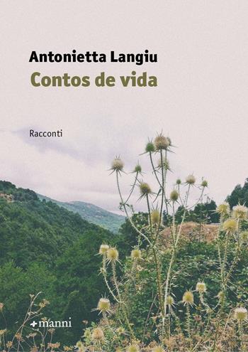 Contos de vida - Antonietta Langiu - Libro Manni 2022, Occasioni | Libraccio.it