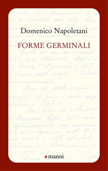 Forme germinali - Domenico Napoletani - Libro Manni 2022, Occasioni | Libraccio.it
