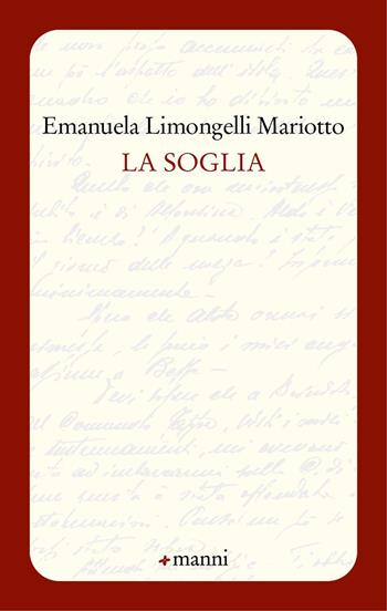 La soglia - Emanuela Limongelli Mariotto - Libro Manni 2023, Occasioni | Libraccio.it