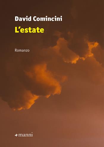 L'estate - David Comincini - Libro Manni 2023, Occasioni | Libraccio.it