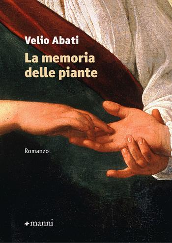La memoria delle piante - Velio Abati - Libro Manni 2023, Pretesti | Libraccio.it