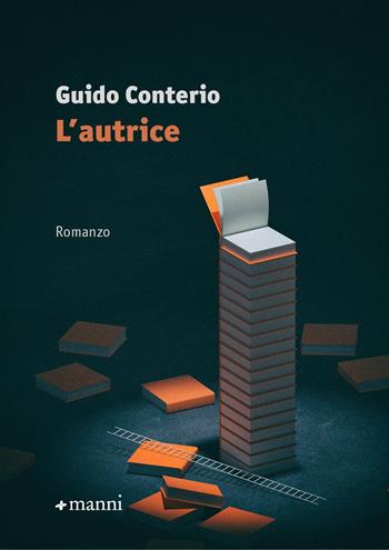 L'autrice - Guido Conterio - Libro Manni 2023, Pretesti | Libraccio.it