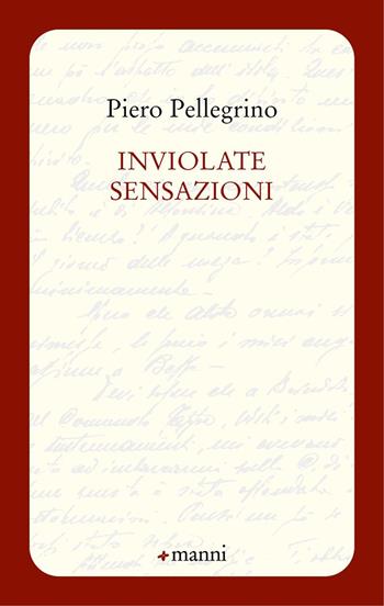 Inviolate sensazioni - Piero Pellegrino - Libro Manni 2024, Occasioni | Libraccio.it