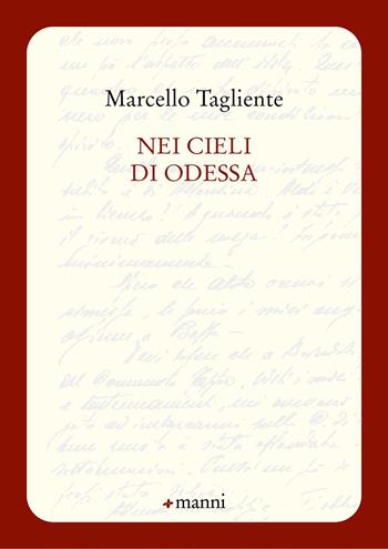 Nei cieli di Odessa - Marcello Tagliente - Libro Manni 2024, Occasioni | Libraccio.it