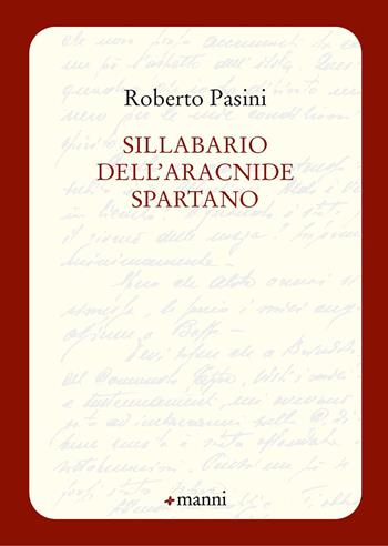Sillabario dell'aracnide spartano - Roberto Pasini - Libro Manni 2024, Occasioni | Libraccio.it