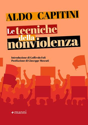 Le tecniche della nonviolenza - Aldo Capitini - Libro Manni 2024 | Libraccio.it